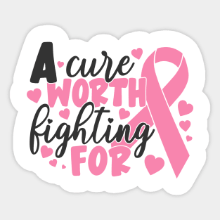 a cure worth fighting for Sticker